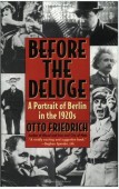 BEFORE THE DELUGE: A Portrait of Berlin in the 1920’s